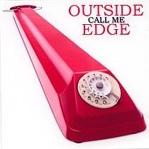 Outside Edge : Call Me
